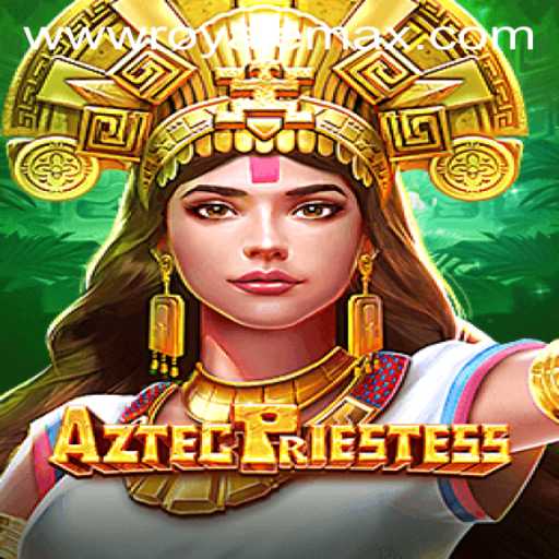 AztecPriestess: A New Immersive Gaming Experience with Royale Max