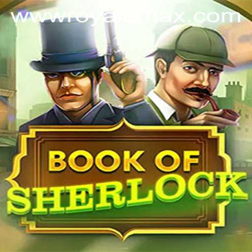 Exploring the World of 'BookOfSherlock: Royale Max'