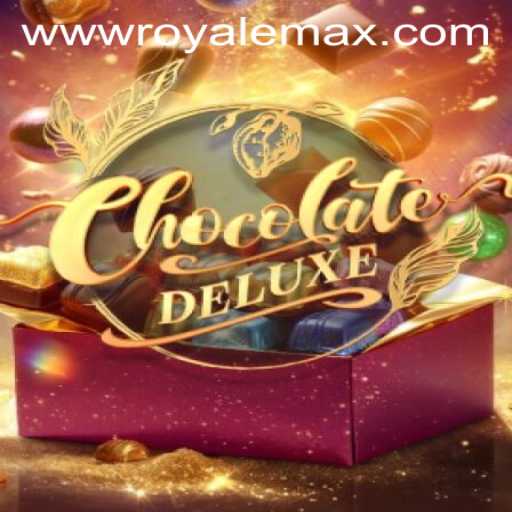 Unveiling ChocolateDeluxe: The Sweet Sensation in Gaming with Royale Max