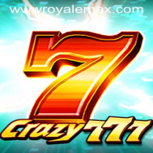 Crazy777: A Thrilling Journey into the World of Royale Max
