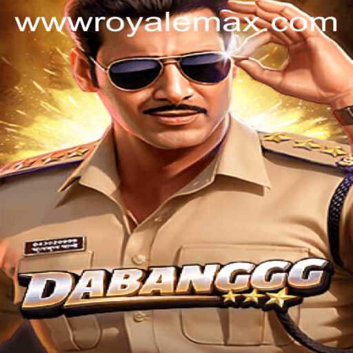Explore the Thrilling World of DABANGGG: Royale Max