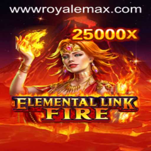 Exploring the Exciting World of ElementalLinkFire: The Rise of Royale Max