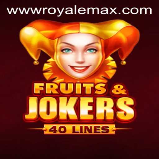 Exploring FruitsAndJokers40: A Deep Dive Into Royale Max