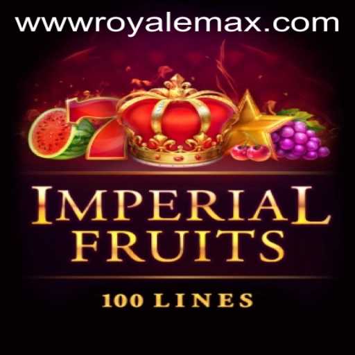ImperialFruits100: Unveiling the Royale Max Gaming Experience