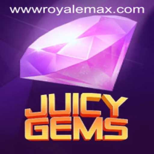 JuicyGems: Exploring the Thrill of Royale Max