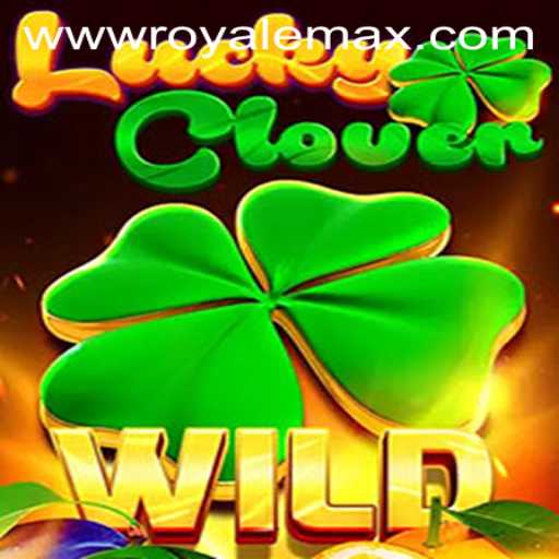 Discover the Thrills of 'LuckyClover: Royale Max'