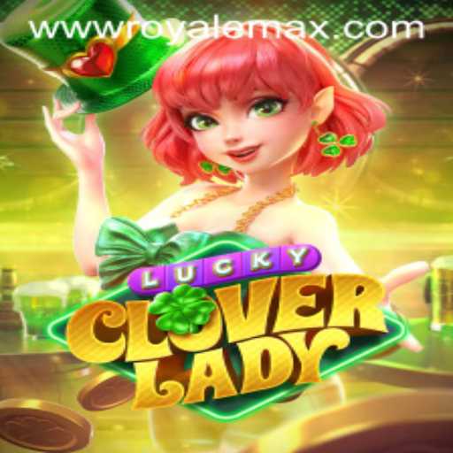 Exploring the Thrilling World of LuckyCloverLady: Royale Max