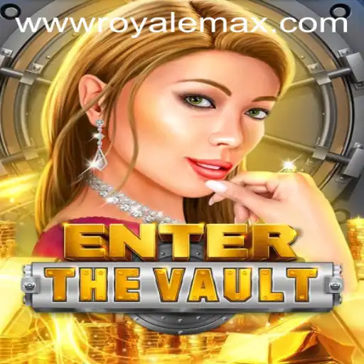 Unveiling the Thrills of EntertheVault: A Deep Dive into Royale Max
