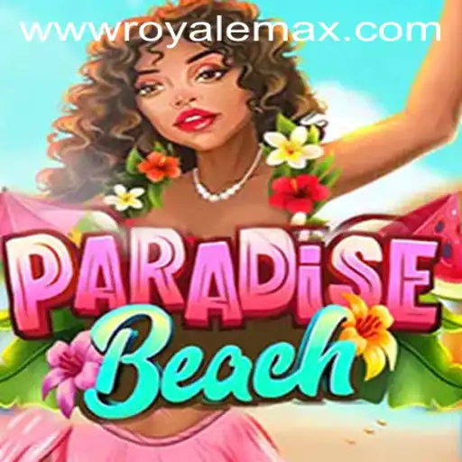Enter the Exhilarating World of ParadiseBeach: Discover the Thrills of Royale Max