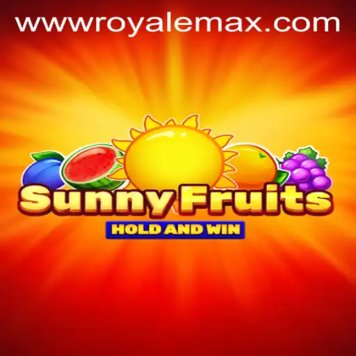 Discover SunnyFruits Royale Max: A Glorious Gaming Adventure
