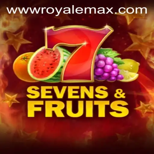 SevensFruits: Dive into the Royale Max Experience