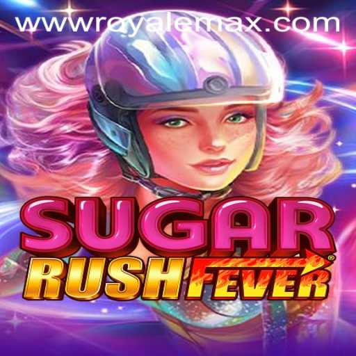 Unveiling SugarRushFever: A Sweet Adventure with Royale Max